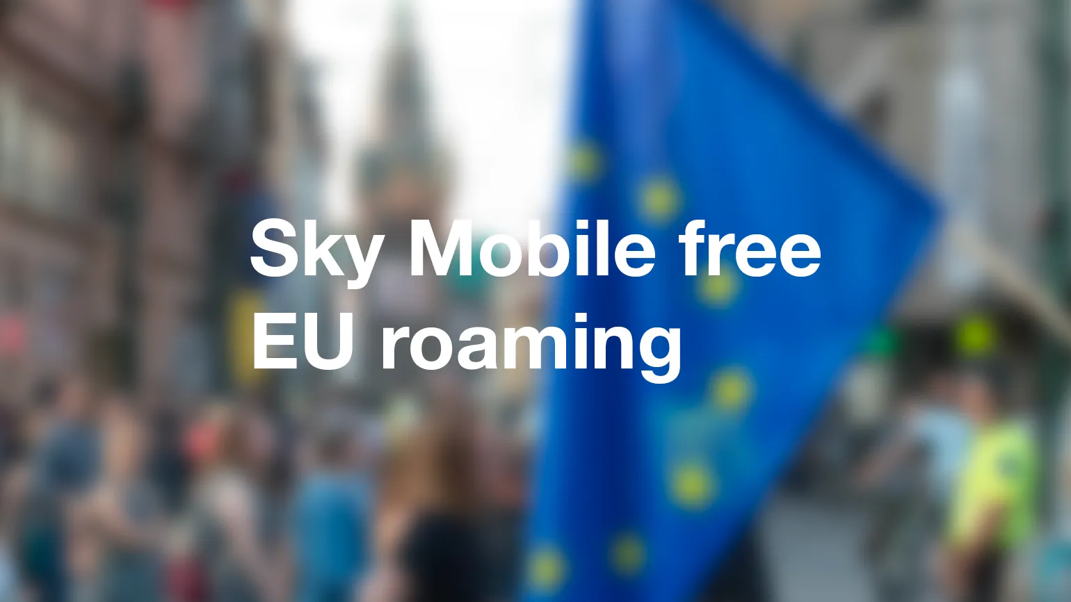 Sky Mobile EU roaming - after Brexit