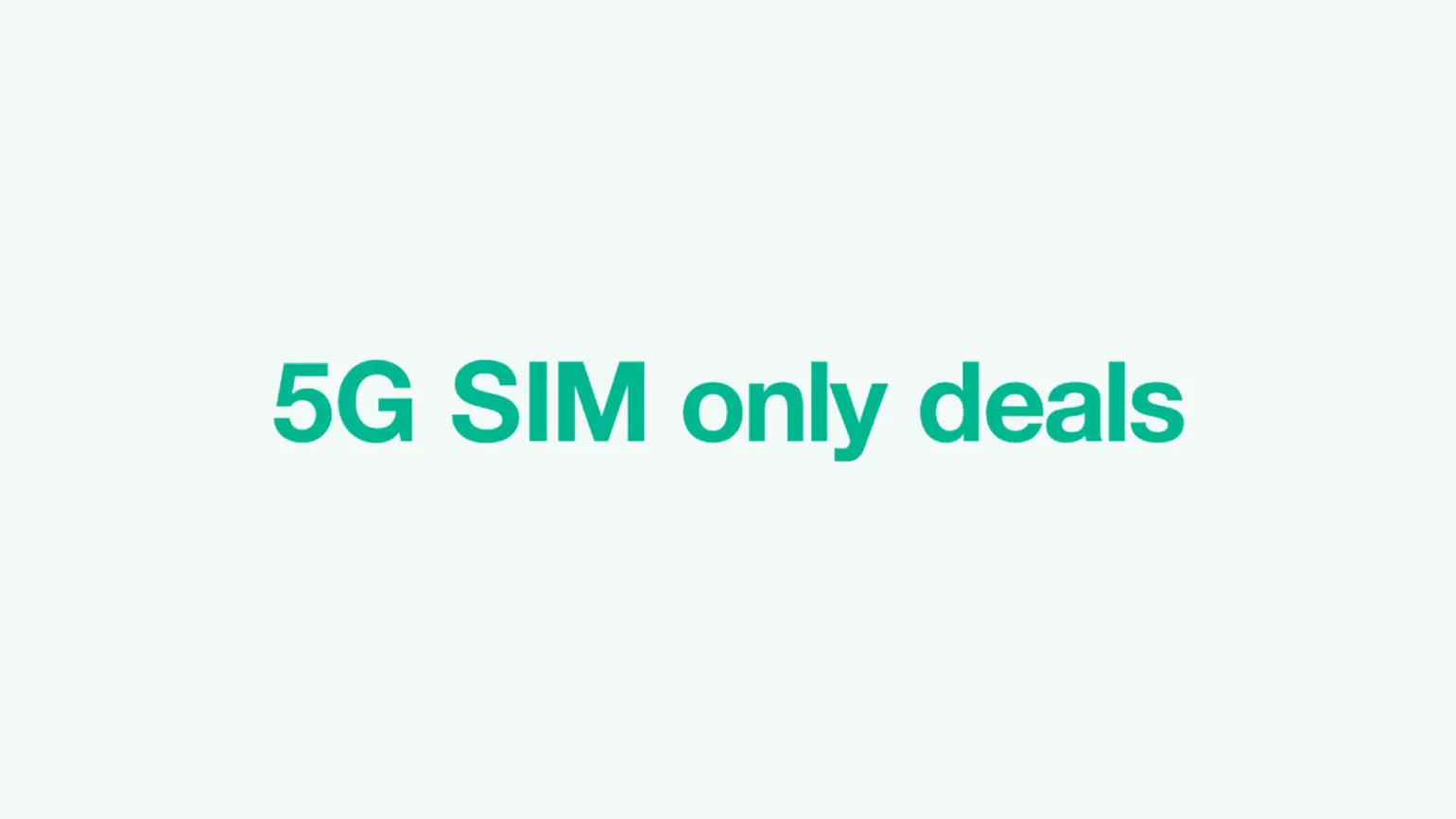 5G SIM Only Deals