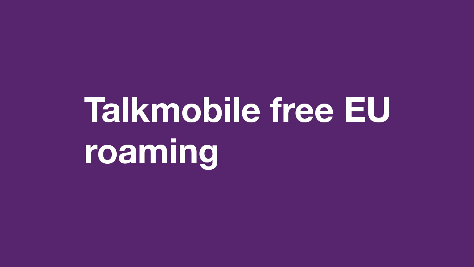 Talkmobile EU roaming - after Brexit