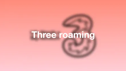 Three roaming - International roaming with Three explained