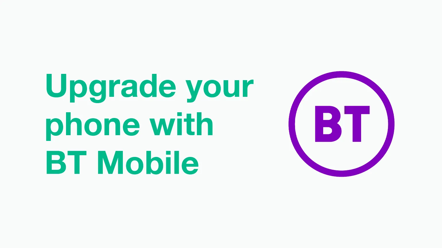 Upgrading your phone on BT Mobile