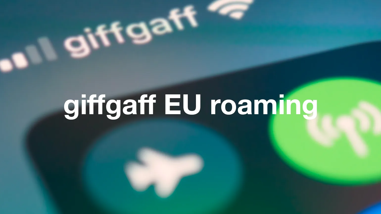 giffgaff EU roaming - after Brexit