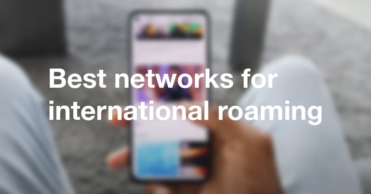Best Networks for International Roaming