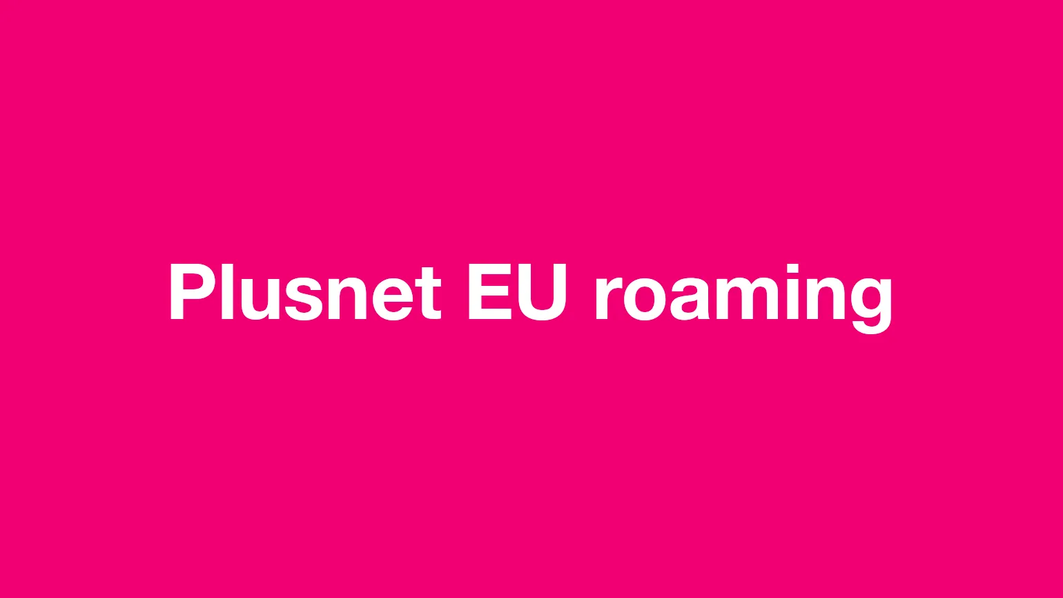 Plusnet EU roaming - after Brexit