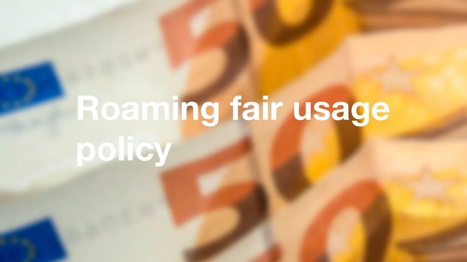 Roaming fair usage policy