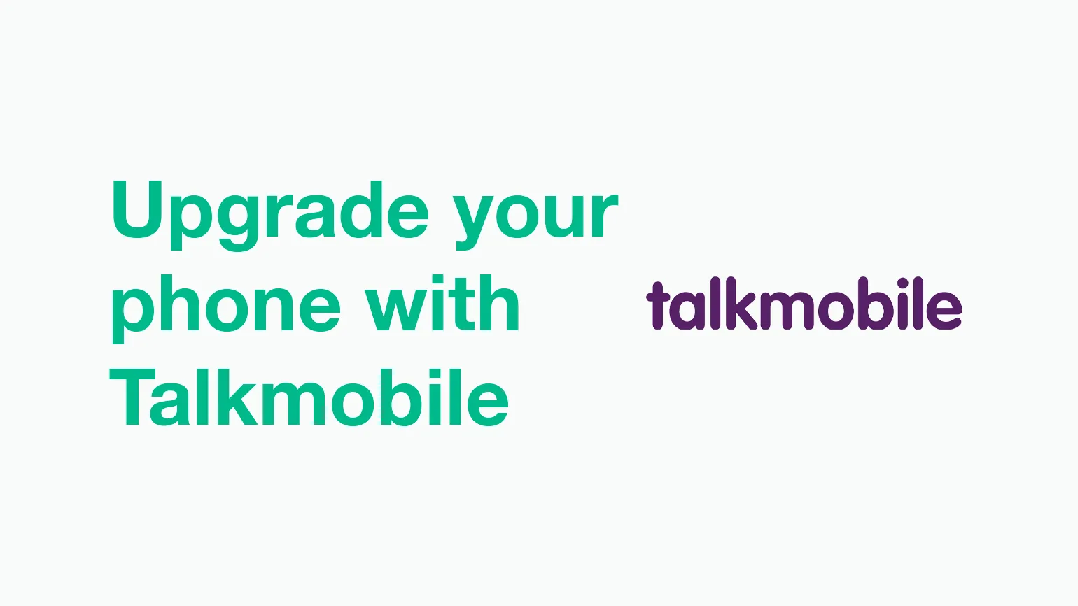 Upgrading your phone on Talkmobile
