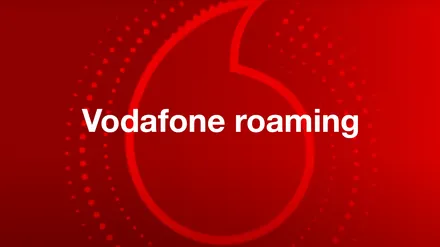 Vodafone roaming - International roaming with Vodafone explained