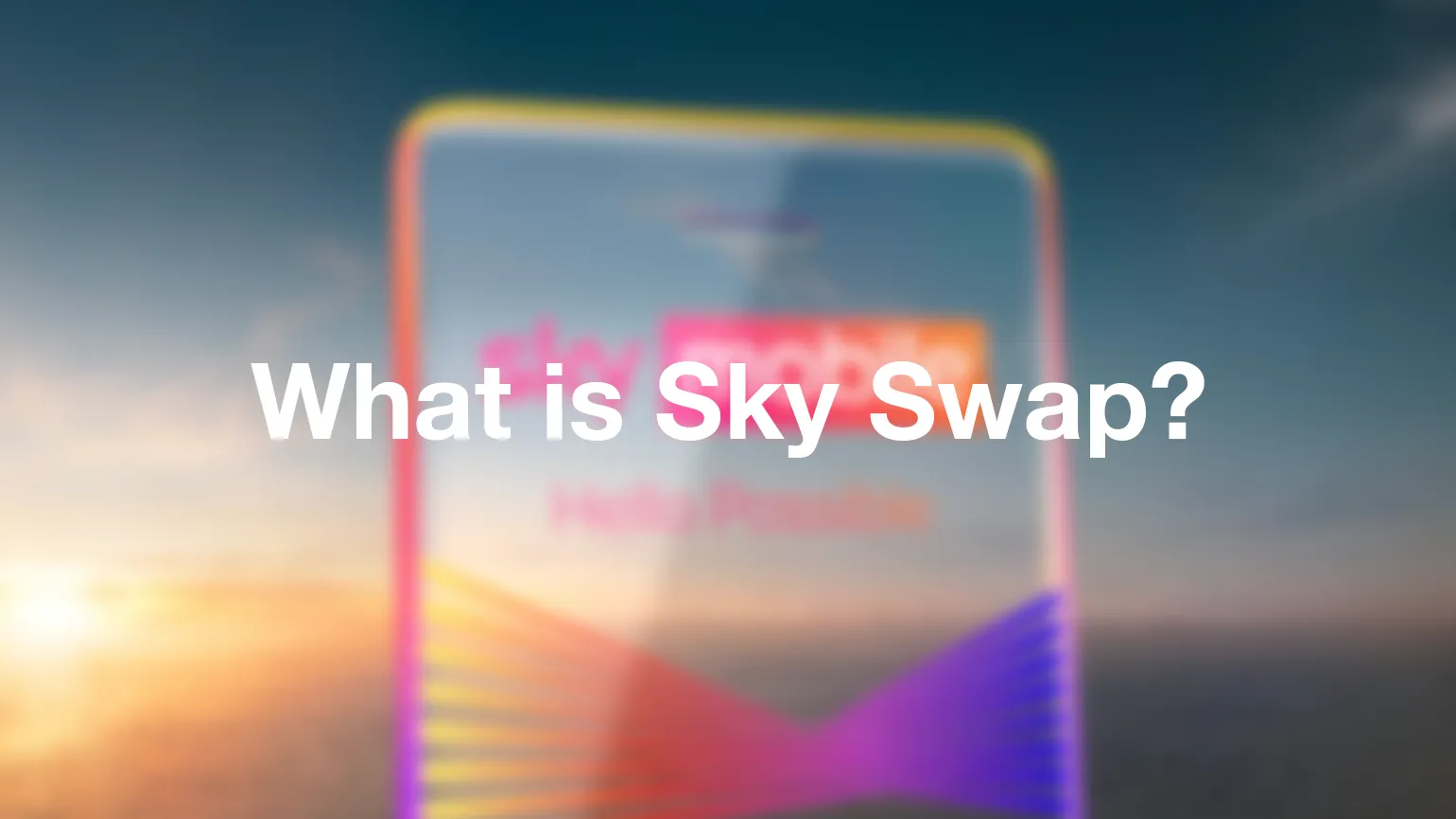 What is Sky Swap? Explained - Swap12 and Swap24